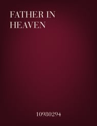 Father in Heaven SATB choral sheet music cover Thumbnail